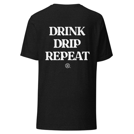 Drink, Drip, Repeat Unisex t-shirt